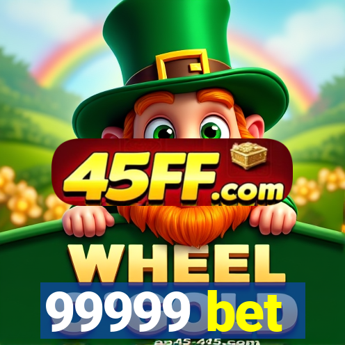 99999 bet